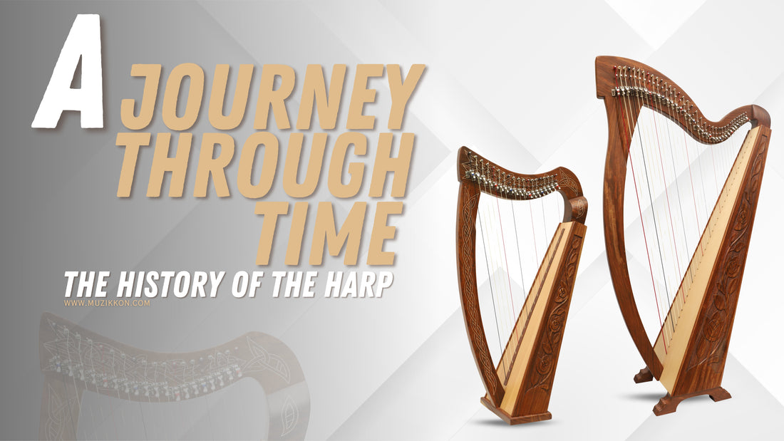 A Journey Through Time: The History of the Harp
