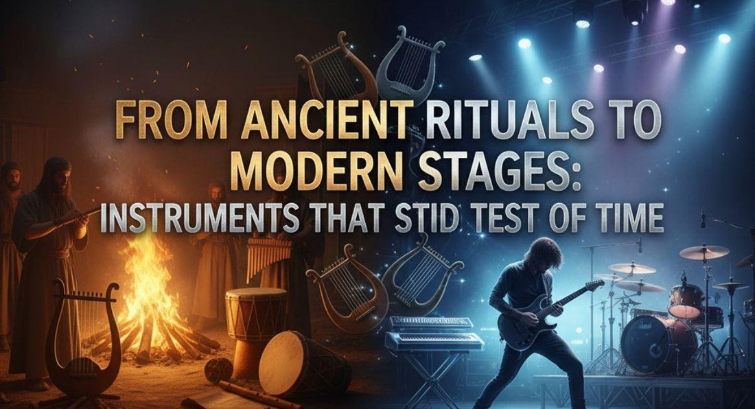 From Ancient Rituals to Modern Stages: Instruments That Stood the Test of Time